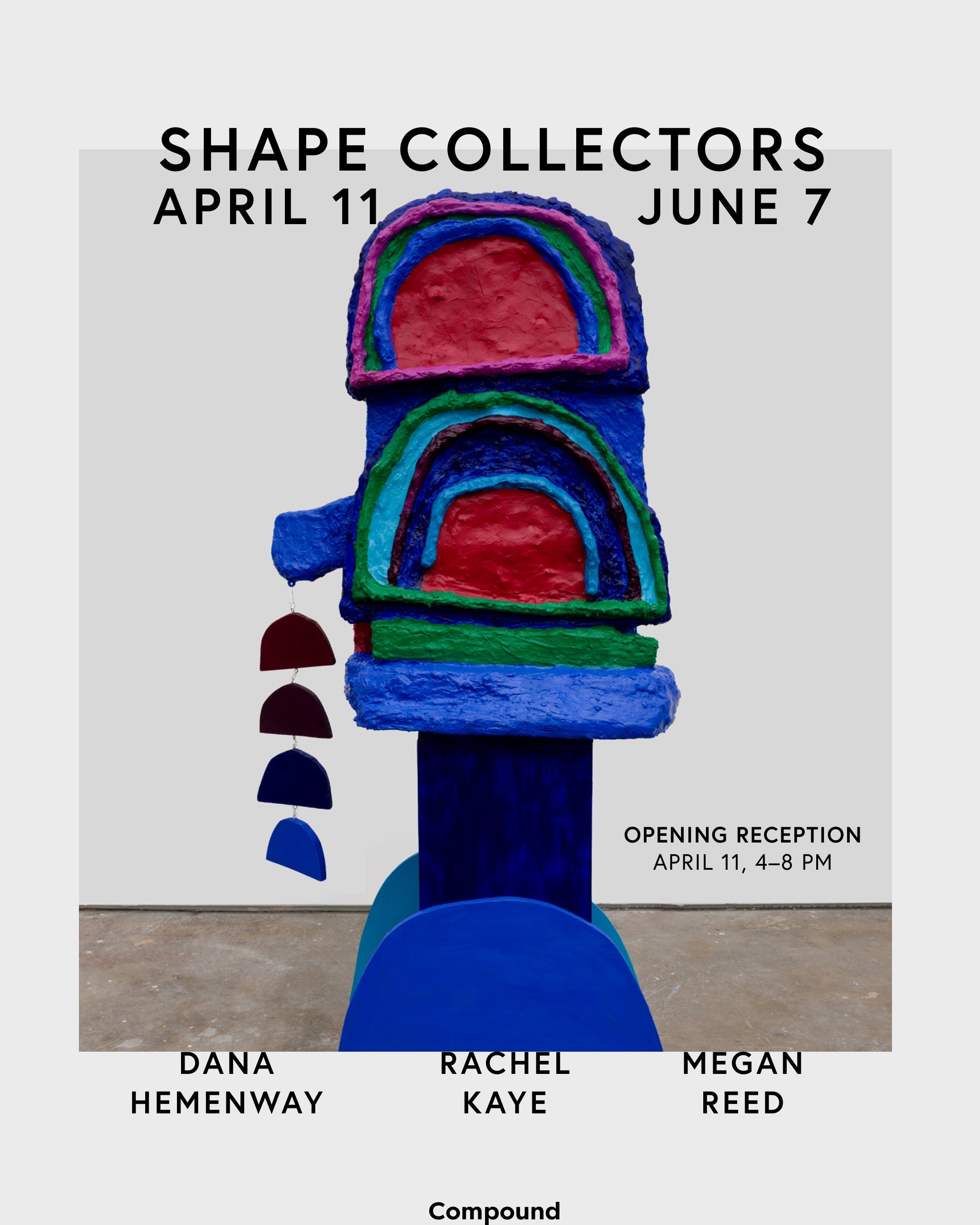 Shape Collectors: Dana Hemenway, Rachel Kaye, and Megan Reed · Spring 2026